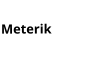 Meterik