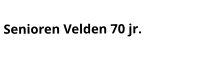 Senioren Velden 70 jr.
